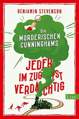 E-Book (epub) Die mörderischen Cunninghams. Jeder im Zug ist verdächtig von Benjamin Stevenson