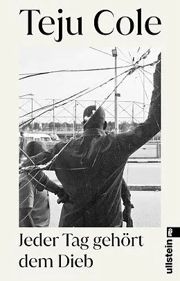 E-Book (epub) Jeder Tag gehört dem Dieb von Teju Cole