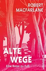 E-Book (epub) Alte Wege von Robert Macfarlane