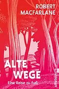 E-Book (epub) Alte Wege von Robert Macfarlane