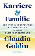E-Book (epub) Karriere und Familie von Claudia Goldin
