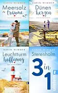 E-Book (epub) Meersalzträume // Dünenherzen // Leuchtturmhoffnung von Karin Wimmer