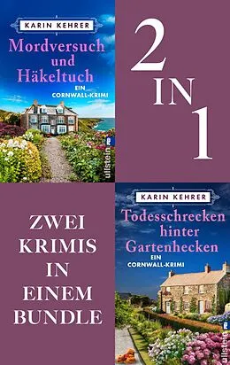 E-Book (epub) Mordversuch und Häkeltuch // Todesschrecken hinter Gartenhecken von Karin Kehrer
