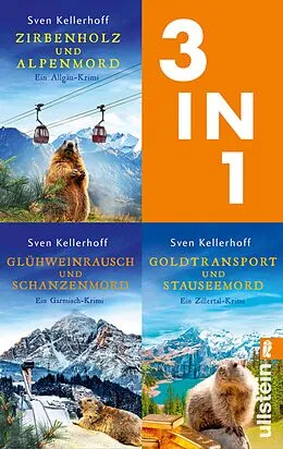 E-Book (epub) Geiger und Zähler ermitteln - Die ersten drei Bände der beliebten Alpenkrimi-Reihe von Sven Kellerhoff
