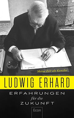 E-Book (epub) Erfahrungen für die Zukunft von Ludwig Erhard