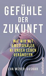 E-Book (epub) Gefühle der Zukunft von Eva Weber-Guskar