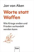 E-Book (epub) Worte statt Waffen von Jan van Aken