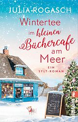 E-Book (epub) Wintertee im kleinen Büchercafé am Meer von Julia Rogasch