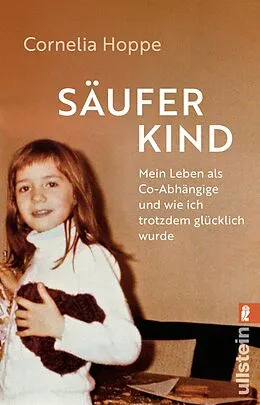 E-Book (epub) Säuferkind von Cornelia Hoppe, Wigbert Löer
