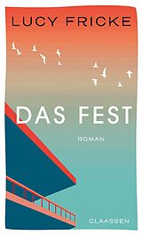 E-Book (epub) Das Fest von Lucy Fricke