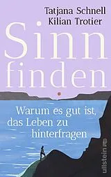 E-Book (epub) Sinn finden von Tatjana Schnell, Kilian Trotier