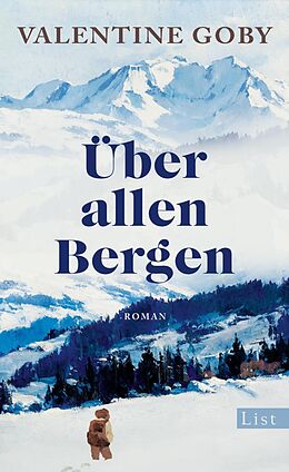 E-Book (epub) Über allen Bergen von Valentine Goby