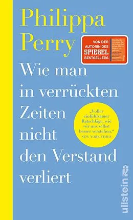 E-Book (epub) Wie man in verrückten Zeiten nicht den Verstand verliert von Philippa Perry