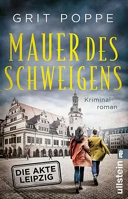 E-Book (epub) Mauer des Schweigens. Die Akte Leipzig von Grit Poppe