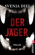 E-Book (epub) Der Jäger von Svenja Diel