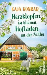 E-Book (epub) Herzklopfen im kleinen Hofladen an der Schlei von Kaja Konrad
