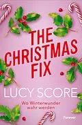 E-Book (epub) The Christmas Fix von Lucy Score