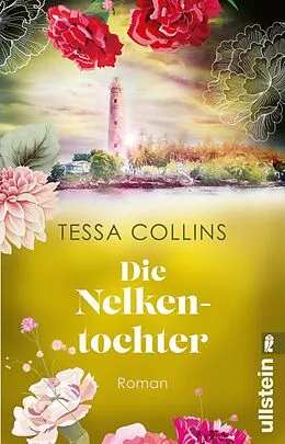 E-Book (epub) Die Nelkentochter von Tessa Collins