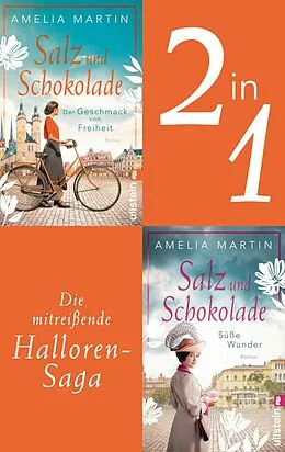 E-Book (epub) Salz und Schokolade (Die Halloren-Saga 1+2) von Amelia Martin