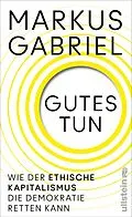 E-Book (epub) Gutes tun von Markus Gabriel