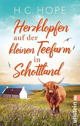 E-Book (epub) Herzklopfen auf der kleinen Teefarm in Schottland von H.C. Hope