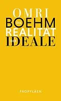 E-Book (epub) The Reality of Ideals von Omri Boehm