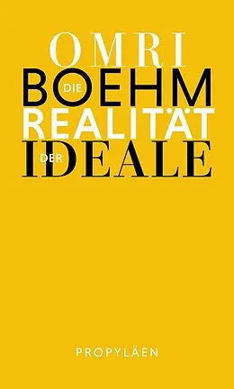 E-Book (epub) The Reality of Ideals von Omri Boehm