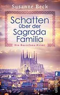 E-Book (epub) Schatten über der Sagrada Familia von Susanne Beck