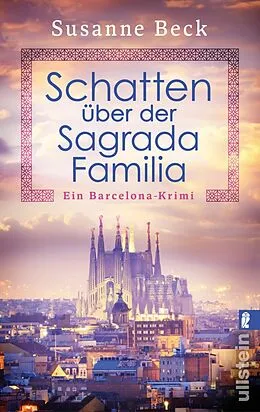 E-Book (epub) Schatten über der Sagrada Familia von Susanne Beck