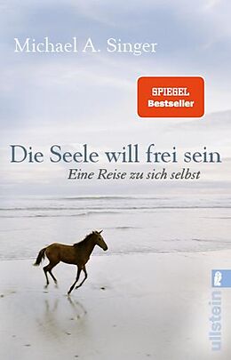 E-Book (epub) Die Seele will frei sein von Michael A. Singer