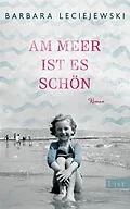 E-Book (epub) Am Meer ist es schön von Barbara Leciejewski