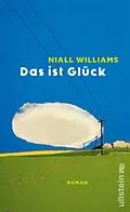 E-Book (epub) Das ist Glück von Niall Williams