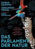 E-Book (epub) Das Parlament der Natur von Sarah Darwin, Johannes Vogel, Boris Herrmann