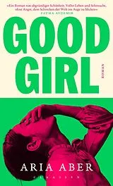 E-Book (epub) Good Girl von Aria Aber