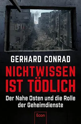 E-Book (epub) Nichtwissen ist tödlich von Gerhard Conrad