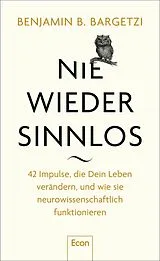 E-Book (epub) Nie wieder sinnlos von Benjamin B. Bargetzi