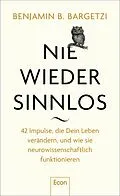 E-Book (epub) Nie wieder sinnlos von Benjamin B. Bargetzi