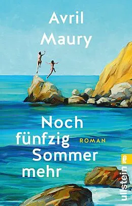 E-Book (epub) Noch fünfzig Sommer mehr von Avril Maury
