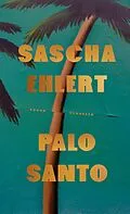 E-Book (epub) Palo Santo von Sascha Ehlert