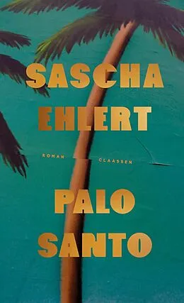 E-Book (epub) Palo Santo von Sascha Ehlert