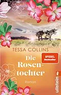 E-Book (epub) Die Rosentochter von Tessa Collins