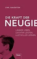 E-Book (epub) Die Kraft der Neugier von Carl Naughton