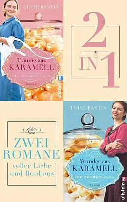 E-Book (epub) Träume aus Karamell & Wunder aus Karamell von Luise Bastin