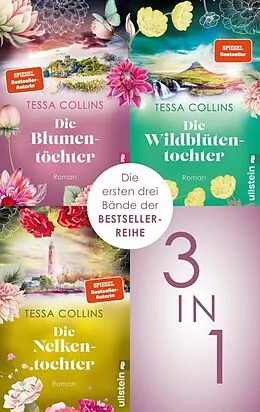 E-Book (epub) Die Blumentöchter &amp; Die Wildblütentochter &amp; Die Nelkentochter von Tessa Collins