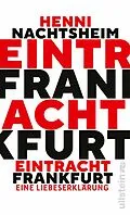 E-Book (epub) Eintracht Frankfurt von Henni Nachtsheim