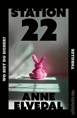 E-Book (epub) Station 22. Wo bist du sicher? von Anne Elvedal