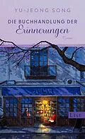 E-Book (epub) Die Buchhandlung der Erinnerungen von Yu-jeong Song