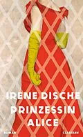 E-Book (epub) Prinzessin Alice von Irene Dische