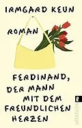 E-Book (epub) Ferdinand, der Mann mit dem freundlichen Herzen von Irmgard Keun