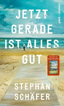 E-Book (epub) Jetzt gerade ist alles gut von Stephan Schäfer